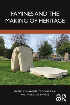 Paperback Famines and the Making of Heritage Book