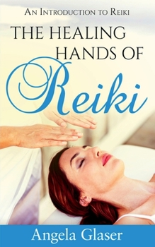 Paperback The Healing Hands of Reiki Book
