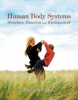 Paperback Human Body Systems: Structure, Function and Environment Book