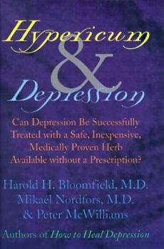 Hardcover Hypericum & Depression: Can Depression Be Successfully Treated with a Safe, Inexpensive, Medically Proven Herb Available Without a Prescriptio Book