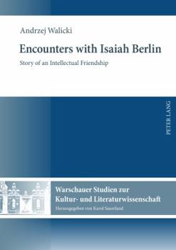 Hardcover Encounters with Isaiah Berlin: Story of an Intellectual Friendship Book