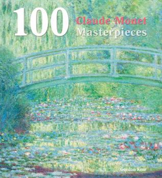 Hardcover 100 Claude Monet Masterpieces. Book