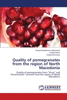 Paperback Quality of pomegranates from the region of North Macedonia Book