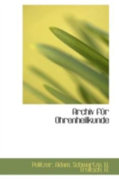 Archiv F?r Ohrenheilkunde