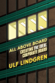 Paperback All Above Board: Creating the Ideal Corporate Board Book