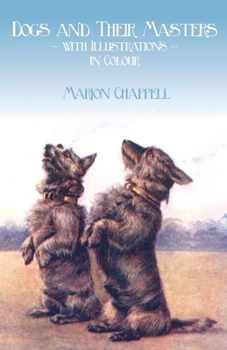Paperback Dogs and Their Masters with Illustrations in Colour Book