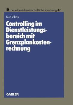 Paperback Controlling Im Dienstleistungsbereich Mit Grenzplankostenrechnung [German] Book