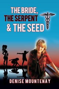 Paperback The Bride, The Serpent & The Seed Book