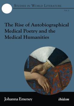 Paperback The Rise of Autobiographical Medical Poetry and the Medical Humanities. Book