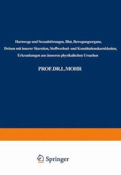 Paperback Harnwege Und Sexualstörungen, Blut, Bewegungsorgane, Drüsen Mit Innerer Skeretion, Stoffwechsel- Und Konstitutionskarnkheiten, Erkrankungen Aus Äusser [German] Book