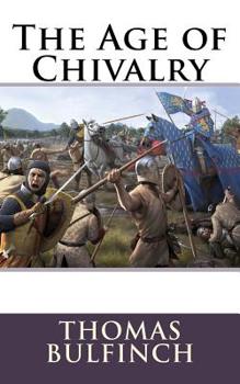 Paperback The Age of Chivalry Book