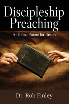 Paperback Discipleship Preaching: A Biblical Pattern for Pastors Book