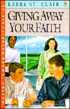 Paperback Giving Away Your Faith Book