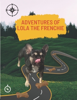 Paperback Adventures of Lola The Frenchie Book