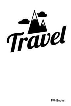 Paperback Travel: Blanko A5 Notizbuch oder Heft f?r Sch?ler, Studenten und Erwachsene Book