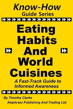 Paperback Know-How Guide Series: Eating Habits and Cuisines Book