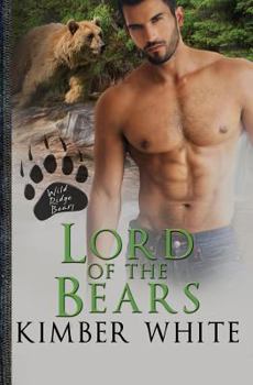 Lord of the Bears - Book #1 of the Wild Ridge Bears