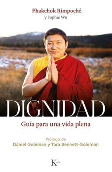 Paperback Dignidad / Dignity: Guía Para Una Vida Plena / Guide to a Plentiful Life [Spanish] Book