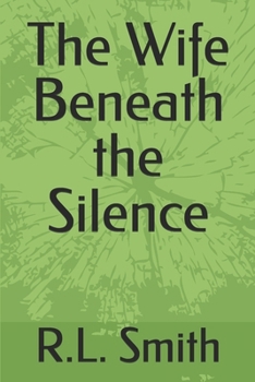 Paperback The Wife Beneath the Silence Book