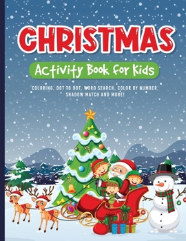 Paperback Christmas Activity Book for Kids: Coloring, Drawing, Word Search, Maze, and Puzzles Book