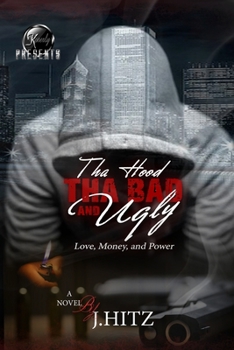 Paperback Tha Hood Tha Bad & Ugly Book