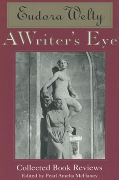 Paperback A Writer's Eye: Collected Book Reviews Book