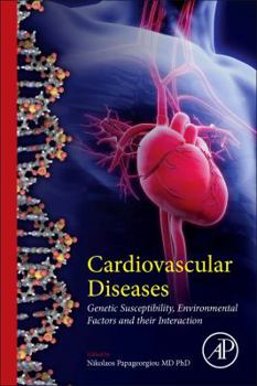 Paperback Cardiovascular Diseases: Genetic Susceptibility, Environmental Factors and Their Interaction Book