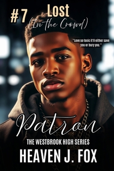 Paperback Lost in the Crowd: Patron Walker: A Westbrook High Series Short Book #7 Book