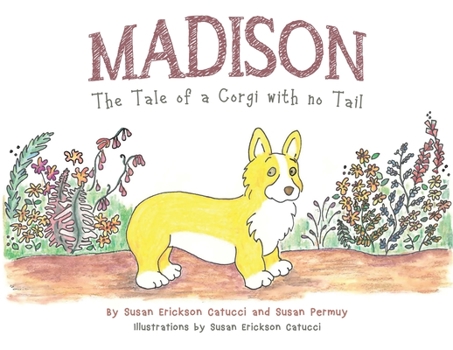 Paperback Madison: The Tale of a Corgi with no Tail Book