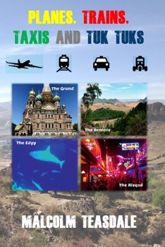 Paperback Planes, Trains, Taxis and Tuk Tuks Book