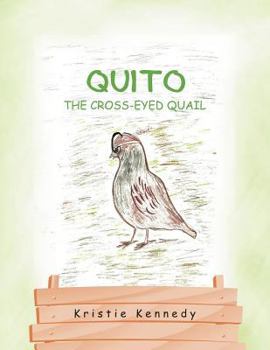 Paperback Quito the Cross - Eyed Quail Book