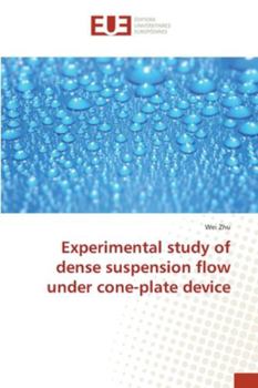 Paperback Experimental study of dense suspension flow under cone-plate device Book