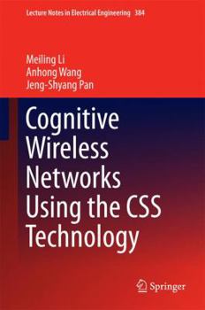 Hardcover Cognitive Wireless Networks Using the CSS Technology Book