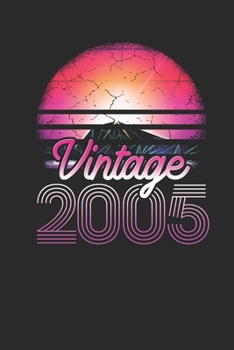 Vintage 2005: Blank Lined Notebook (6 x 9 - 120 pages) Birthday Themed Notebook for Daily Journal, Diary, and Gift