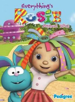 Hardcover Everything's Rosie Annual 2012 Book