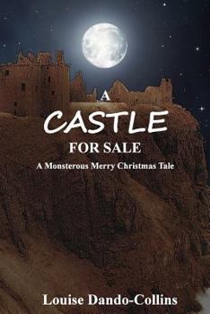 Paperback A Castle For Sale: A Monstrous Merry Christmas Tale Book