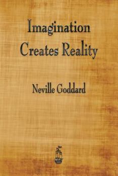 Paperback Imagination Creates Reality Book