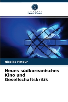 Paperback Neues südkoreanisches Kino und Gesellschaftskritik [German] Book