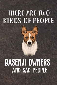 There Are Two Kinds Of People Basenji Owners And Sad People: Basenji Puppy Dog 2020 2021 Monthly Weekly Planner Calendar Schedule Organizer ... For Basenji Dog Owners and Puppy Lovers