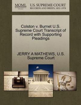 Paperback Colston V. Burnet U.S. Supreme Court Transcript of Record with Supporting Pleadings Book