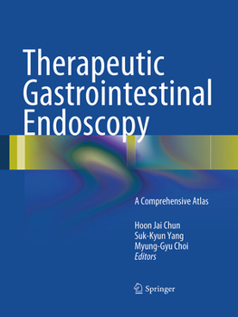 Therapeutic Gastrointestinal Endoscopy: A Comprehensive Atlas
