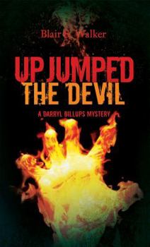 Up Jumped the Devil - Book #1 of the Darryl Billups