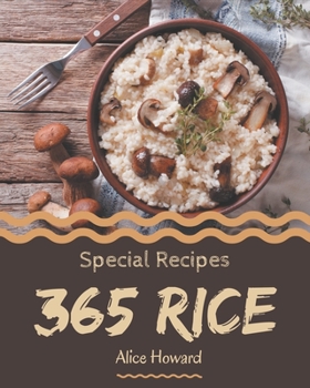 Paperback 365 Special Rice Recipes: More Than a Rice Cookbook Book