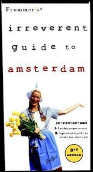 Paperback Frommer's Irreverent Guide to Amsterdam (Irreverent Guides) Book