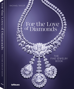 Hardcover For the Love of Diamonds: The Fine Jewelry Book