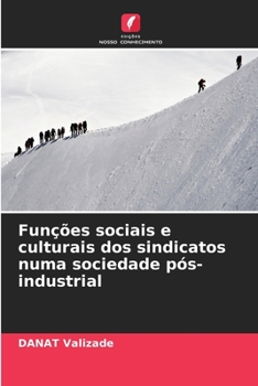 Paperback Funções sociais e culturais dos sindicatos numa sociedade pós-industrial [Portuguese] Book