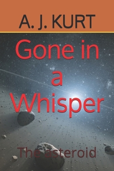Paperback Gone in a whisper: The asteroid Book