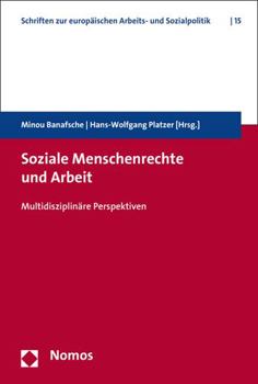 Paperback Soziale Menschenrechte Und Arbeit: Multidisziplinare Perspektiven [German] Book