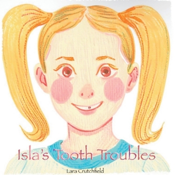 Paperback Isla's Tooth Troubles Book