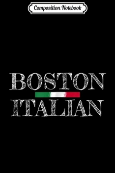Composition Notebook: Boston Italian Flag  Journal/Notebook Blank Lined Ruled 6x9 100 Pages